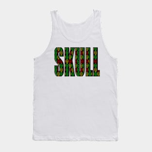 Skull spelled for you Tank Top